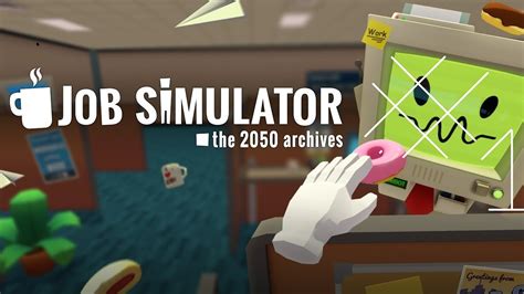 job simulator youtube.